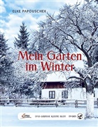 Elke Papouschek - Das große kleine Buch: Mein Garten im Winter