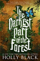 Holly Black - The Darkest Part of the Forest