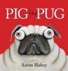 Aaron Blabey, Blabey Aaron, Aaron Blabey, Blabey Aaron - Pig the Pug