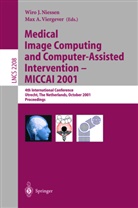 A Viergever, A Viergever, Wir J Niessen, Wiro J Niessen, Wiro J. Niessen, Max A. Viergever - Medical Image Computing and Computer-Assisted Intervention - MICCAI 2001