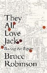 Bruce Robinson - They All Love Jack