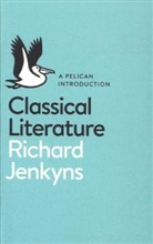 Richard Jenkyns, Jenkyns Richard - Classical Literature