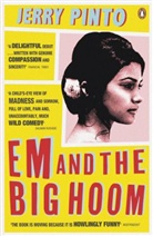 Jerry Pinto, Pinto Jerry - Em and the Big Hoom