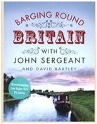David Bartley, Bartley John Serg, John Sergeant - Barging Round Britain