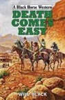 Will Black, Black Will - Death Comes Easy