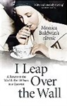 Monica Baldwin, Baldwin Monica - I Leap Over the Wall
