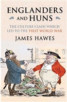 James Hawes - Englanders and Huns