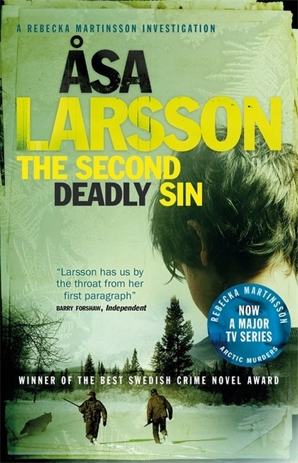 Asa Larsson, Åsa Larsson - The Second Deadly Sin - A Rebecka Martinsson Investigation