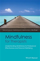 Axel Ammann, Axel et al Ammann, Siobha Lynch, Siobhan Lynch, Silka Ringer, G Zarbock... - Mindfulness for Therapists