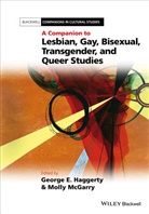 Ge Haggerty, George E. Haggerty, George E. (University of California Haggerty, George E. Mcgarry Haggerty, Molly McGarry, Georg E Haggerty... - Companion to Lesbian, Gay, Bisexual, Transgender, and Queer Studies