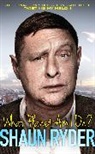 Shaun Ryder - What Planet Am I On?