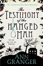 Ann Granger - The Testimony of the Hanged Man