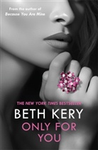 Beth Kery, Kery Beth - Only for You: One Night of Passion