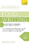 Kerstin Rodgers - Get Started in Food Writing