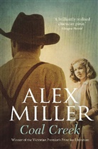 Alex Miller, Alex (Author) Miller - Coal Creek