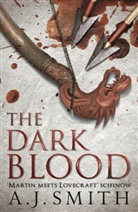 A J Smith, A. J. Smith, A.J. Smith - The Dark Blood