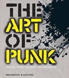 Bestley, Russ Bestley, Russ Ogg Bestley, Alex Ogg - Art of Punk