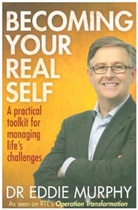 Dr Eddie Murphy, Dr. Eddie Murphy, Eddie Murphy - Becoming Your Real Self