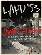 James Ellroy, Los Angeles Police Museum, Los Angeles Police Musuem, Martin Glynn, Los Angeles Police Museum - LAPD 53