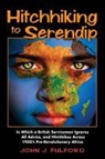 John J Fulford, John J. Fulford - Hitchhiking to Serendip