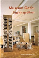 Stephan Mann - Museum Goch: Täglich geöffnet