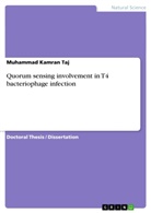 Muhammad Kamran Taj - Quorum sensing involvement in T4 bacteriophage infection