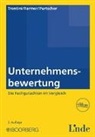 Peter Farmer, Peter (Dr. Farmer, Purtsche, Victor Purtscher, Simon Trentini, Simon (Dr. Trentini - Unternehmensbewertung - Die Fachgutachten im Vergleich