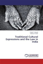 Pinaki Baruah, Pinaki P Baruah, Pinaki P. Baruah, Debasis Poddar - Traditional Cultural Expressions and the Law in India