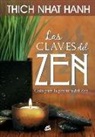 Thich Nhat Hanh, Thich Nhat Hanh - Las claves del zen : guía para la práctica del zen