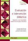 José María Fernández Batanero, Fernando Peñafiel Martínez, José Antonio Torres González - Evaluación e intervención didáctica : atención a las necesidades específicas de apoyo educativo