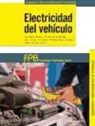 Eduardo Águeda Casado, Eduardo . . . [et al. Águeda Casado, Eduardo . . . [et al. ] Águeda Casado - Electricidad del vehículo