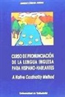 Enrique Cámara Arenas - Curso de pronunciación de la lengua inglesa para hispano-hablantes : a native cardinality method