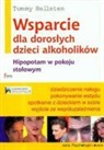 Tommy Hellsten - Wsparcie dla doroslych dzieci alkoholikow