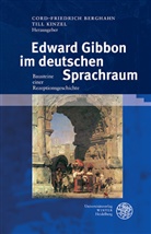 Cord-Friedric Berghahn, Cord-Friedrich Berghahn, Kinzel, Kinzel, Till Kinzel - Edward Gibbon im deutschen Sprachraum
