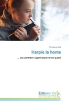 Christiane Kolly, Kolly-c - Harpie la honte