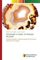 Lauren Duarte, Mariana Kuhl Cidade - Grava&ccedil;&atilde;o a Laser no Design de Joias