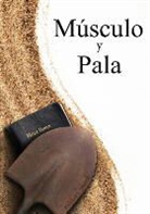 Michael Shank - Muscle and a Shovel Spanish Version (Musculo y Pala)