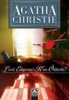 Agatha Christie - Lord Edgwarei Kim Öldürdü