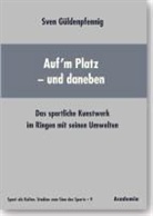 Sven Güldenpfennig - Auf'm Platz - und daneben