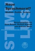 Anne Betten, Richard Schrodt, Andreas Weiss - Neue Sprachmoral?