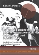Kathrin Sartingen - Szenische Sprache im Spannungsfeld zwischen Mündlichkeit und Schriftlichkeit