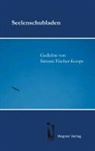 Simone Fischer-Koops - Seelenschubladen