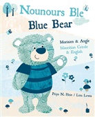Priya N. Hein, Liza Lewis - Nounours Ble / Blue Bear