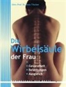 Hans Tilscher - Die Wirbelsäule der Frau