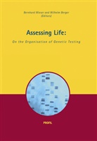 Wilhelm Berger, Wilhelm (eds) Berger, Bernhard Wieser - Assessing Life