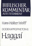 Hans Walter Wolff, Hans Walter Wolff - Dodekapropheton 6 - Haggai