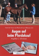 Angelika Schweizer, Angelika C Schweizer, Angelika C. Schweizer - Augen auf beim Pferdekauf