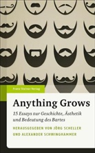 Jör Scheller, Jörg Scheller, Schwinghammer, Alexander Schwinghammer - Anything Grows