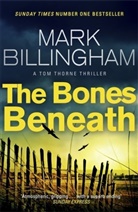 Mark Billingham, Mark Billingham Ltd - The Bones Beneath