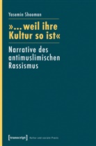 Yasemin Shooman - "... weil ihre Kultur so ist"